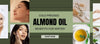 6 Reasons to Love Almond Oil for Your Skin This Winter