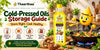 How to Store Cold-Pressed Oils: Everyday Kitchen Tips