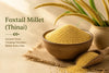 Foxtail Millet (Thinai) — traditional South Indian grain, high protein and low glycemic index | Theerthaa
